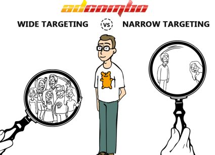 Wide Targeting VS Narrow Targeting - AdCombo