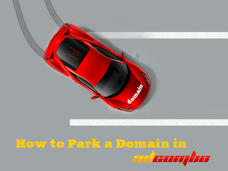 How to Park a Domain in AdCombo – AdCombo